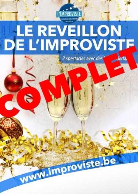Le réveillon de l'Improviste (SPECTACLE COMPLET, PAS DE LISTE D'ATTENTE) Le réveillon de l'Improviste (SPECTACLE COMPLET, PAS DE LISTE D'ATTENTE)